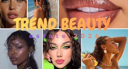 Estate: guida a tutte le tendenze beauty
